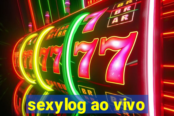 sexylog ao vivo